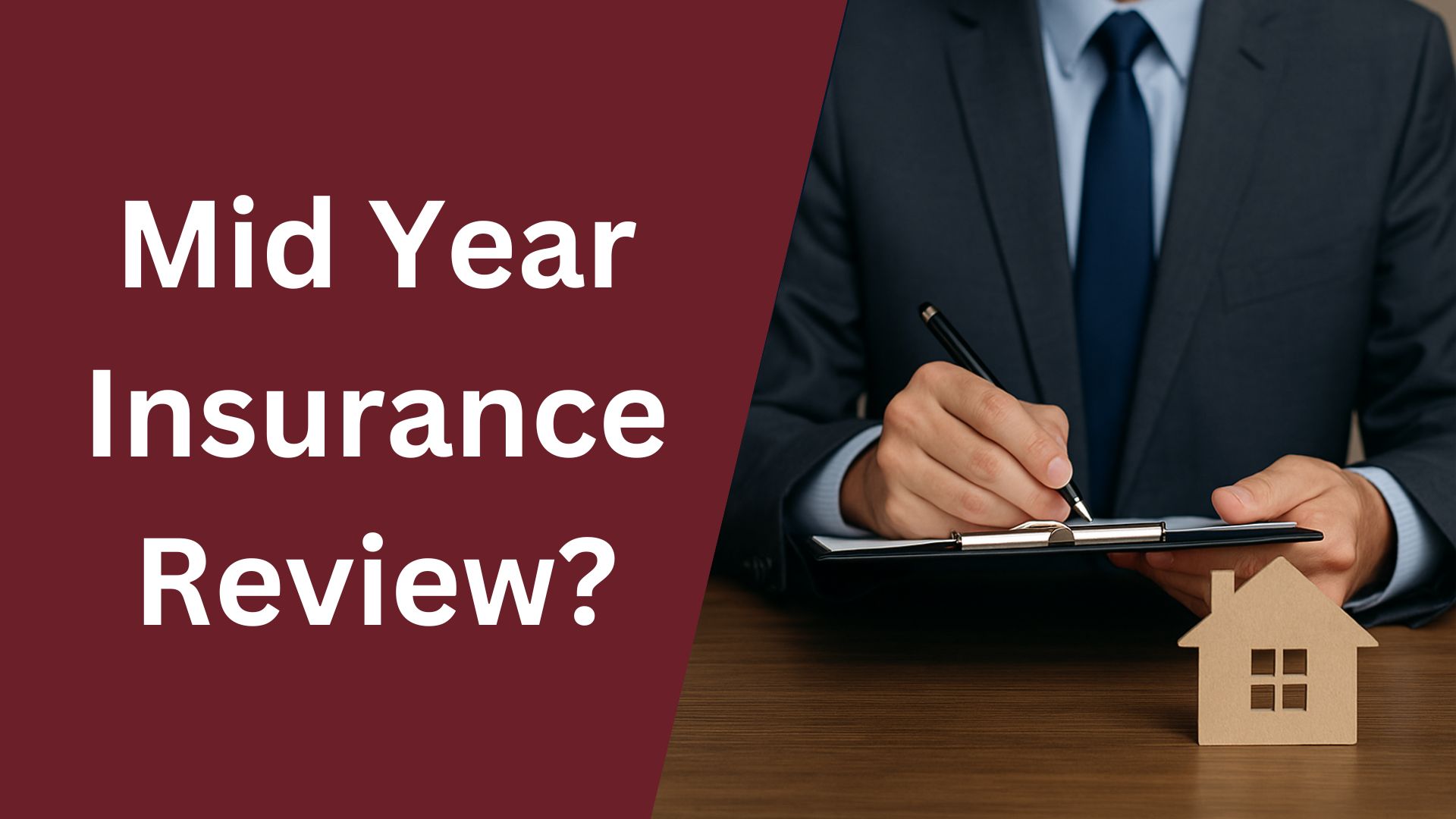 Why a Mid-Year Insurance Review Is a Must for Contractors and Real Estate Businesses